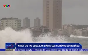 Nhiệt độ tại Cuba lần đầu chạm ngưỡng đóng băng