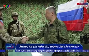 Âm mưu ám sát nhằm vào tướng lĩnh cấp cao Nga