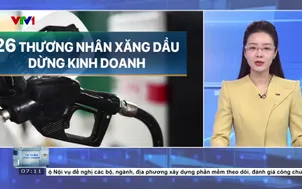 26 thương nhân xăng dầu dừng kinh doanh trong năm 2026