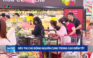 Siêu thị chủ động nguồn cung trong cao điểm Tết