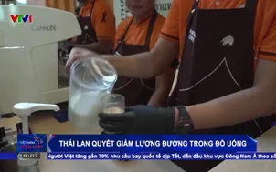 Thái Lan quyết giảm lượng đường trong đồ uống