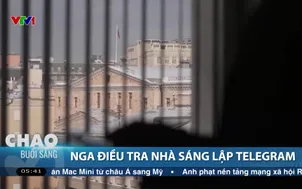 Nga điều tra nhà sáng lập Telegram