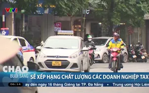 Sẽ xếp hạng chất lượng các doanh nghiệp TaXi