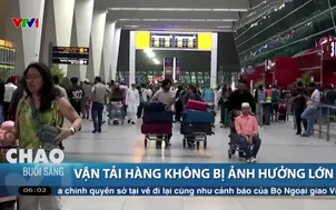 Vận tải hàng không bị ảnh hưởng lớn