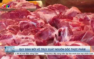 Quy định mới về truy xuất nguồn gốc thực phẩm