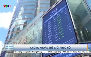 Chứng khoán thế giới phục hồi