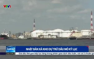 Nhật Bản xả kho dự trữ dầu mỏ kỷ lục