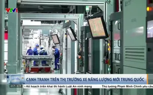 Cạnh tranh trên thị trường xe năng lượng mới Trung Quốc