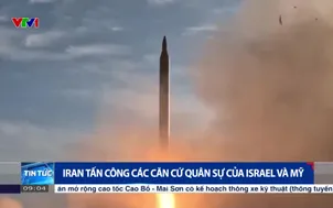 Iran tấn công các căn cứ quân sự của Israel và Mỹ