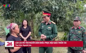 Lào Cai hỗ trợ người dân khắc phục hậu quả thiên tai
