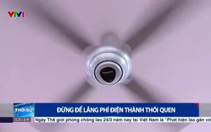 Đừng để lãng phí điện thành thói quen