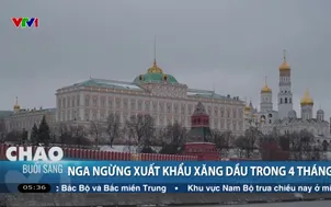 Nga ngừng xuất khẩu xăng dầu trong 4 tháng