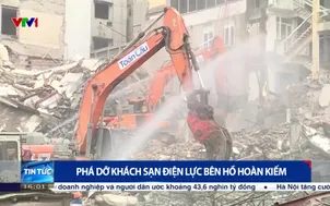 Phá dỡ khách sạn điện lực bên hồ Hoàn Kiếm