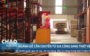 Ngành gỗ cần chuyển từ gia công sang thiết kế
