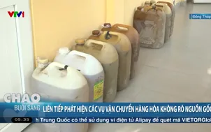 Liên tiếp phát hiện các vụ vận chuyển hàng hóa không rõ nguồn gốc