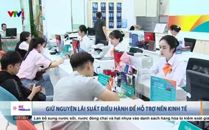 Giữ nguyên lãi suất điều hành để hỗ trợ nền kinh tế