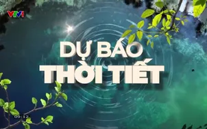 Bản tin thời tiết 9h10 - 08/4/2026