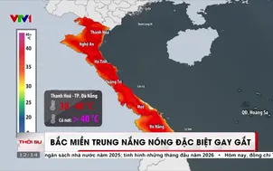 Bắc miền Trung nắng nóng đặc biệt gay gắt