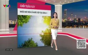 Bản tin thời tiết 19h45 - 10/4/2026