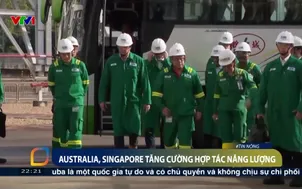 Australia, Singapore tăng cường hợp tác năng lượng