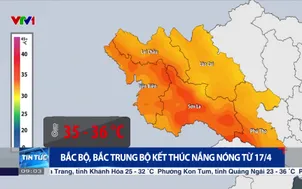 Bắc Bộ, Bắc Trung Bộ kết thúc nắng nóng từ 17/4