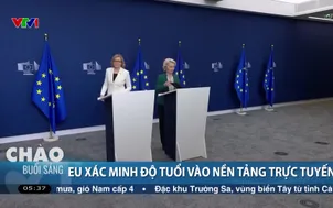 EU xác minh độ tuổi vào nền tảng trực tuyến