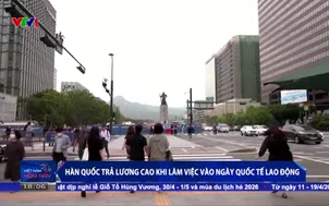Hàn Quốc trả lương cao khi làm việc vào ngày Quốc tế Lao động