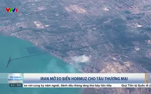 Iran mở eo biển Hormuz cho tàu thương mại