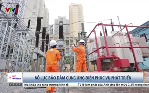 Nỗ lực bảo đảm cung ứng điện phục vụ phát triển