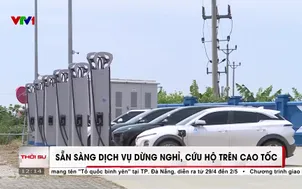 Sẵn sàng dịch vụ dừng nghỉ, cứu hộ trên cao tốc