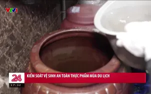 Kiểm soát vệ sinh an toàn thực phẩm mùa du lịch