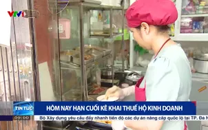 Hôm nay hạn cuối kê khai thuế hộ kinh doanh