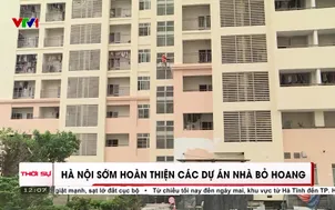 Hà Nội sớm hoàn thiện các dự án nhà bỏ hoang