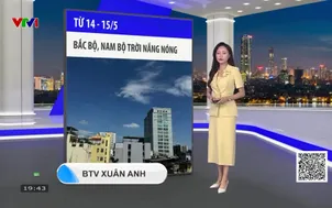 Bản tin thời tiết 19h45 - 13/5/2026