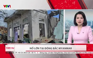 Nổ lớn tại Đông Bắc Myanmar