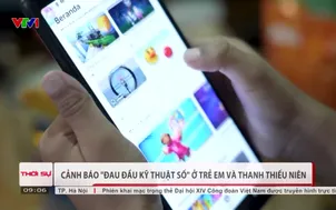 Cảnh báo "đau đầu kỹ thuật số" ở trẻ em và thanh thiếu niên