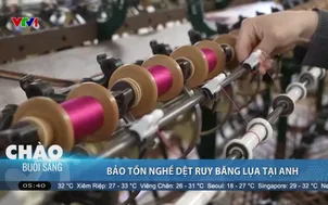 Bảo tồn nghề dệt ruy băng lụa tại Anh