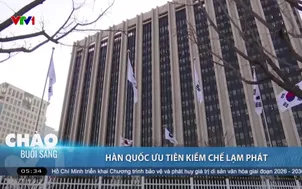 Hàn Quốc ưu tiên kiềm chế lạm phát