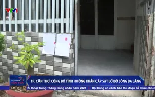TP.Cần Thơ: Công bố tình trạng khẩn cấp sạt lở bờ sông Ba Láng