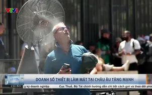 Doanh số thiết bị làm mát tại châu Âu tăng mạnh