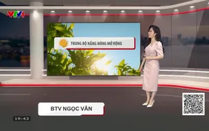 Bản tin thời tiết 19h45 - 08/7/2026