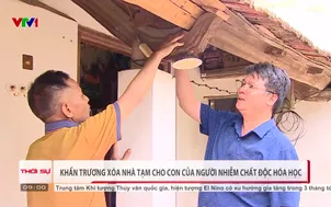 Khẩn trương xóa nhà tạm cho con của người nhiễm chất độc hóa học