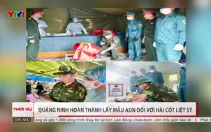 Quảng Ninh hoàn thành lấy mẫu ADN đối với hài cốt liệt sỹ