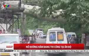 Nổ đường hầm đang thi công tại Ấn Độ