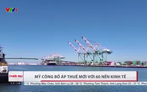 Mỹ công bố áp thuế mới với 60 nền kinh tế