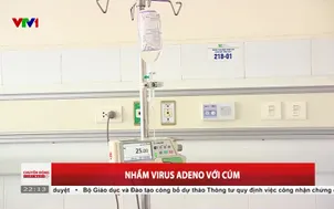 Nhầm virus Adeno với cúm