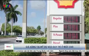 Giá xăng tại Mỹ dự báo duy trì ở mức cao