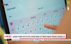 Hoàn thiện hồ sơ sức khỏe điện tử trên VNeID trong tháng 10