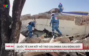 Quốc tế cam kết hỗ trợ Colombia sau động đất