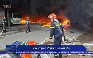 Cháy tại cơ sở sản xuất mút xốp